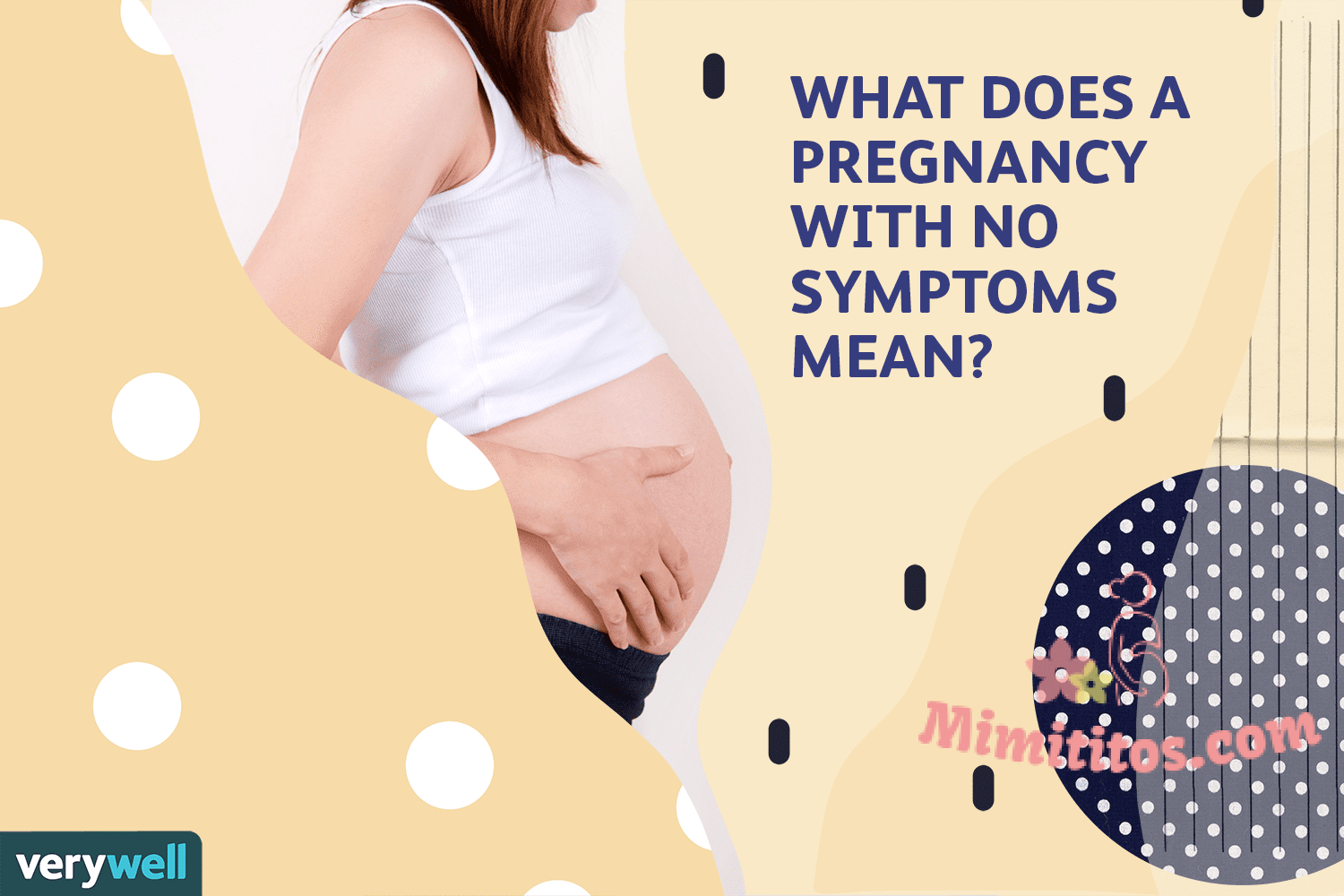 ¿Es posible estar embarazada y no tener síntomas?